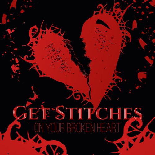 Get Stitches on Your Broken Heart