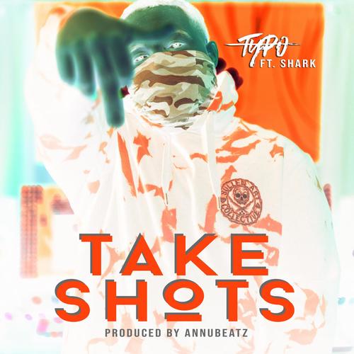 Take shots (feat. Shark) [Explicit]