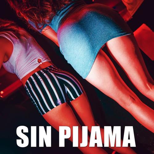 Sin pijama