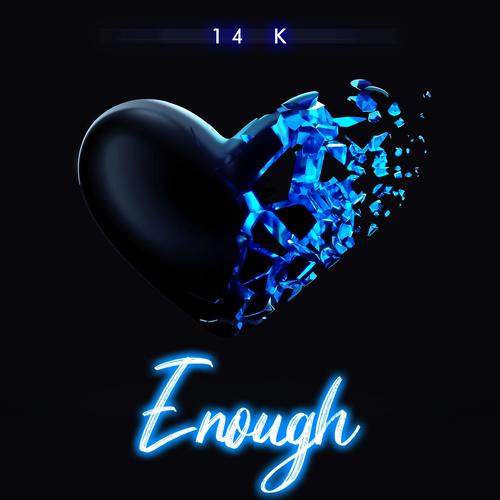 Enough (Explicit)