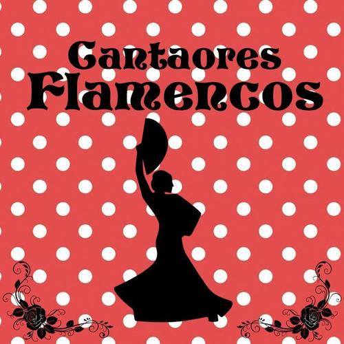 Cantaores Flamencos