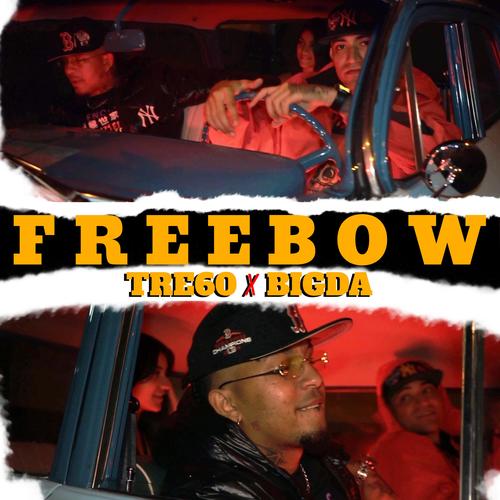 Freebow (feat. Bigda Ontherial) [Explicit]