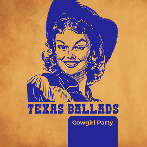 Texas Ballads: Cowgirl Party