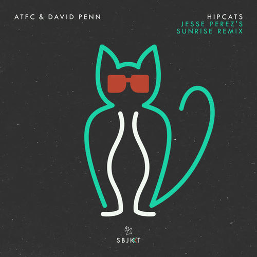 Hipcats (Jesse Perez's Sunrise Remix)