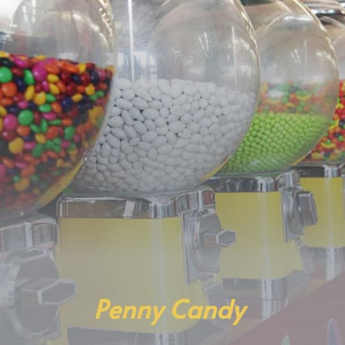 Penny Candy