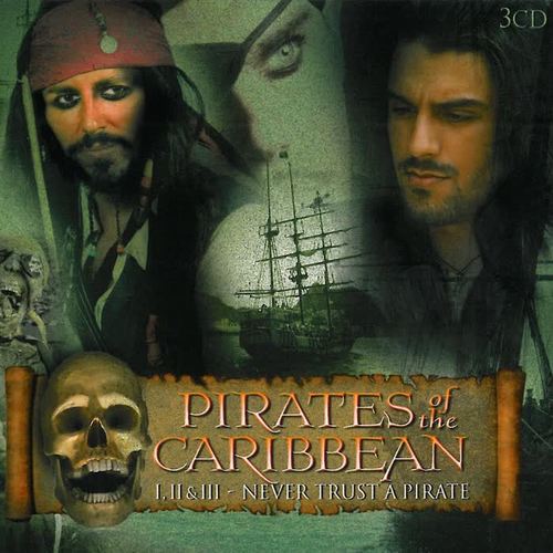 Music from Pirates of the Caribbean I, II, III – Never Trust A Pirate