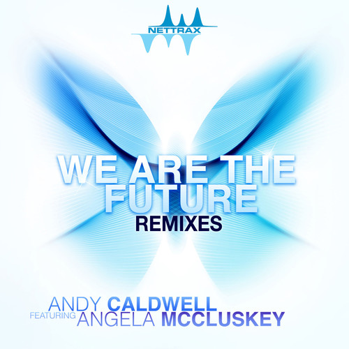 We Are The Future (Remixes)