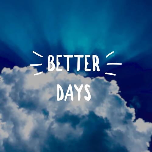 Better Days (feat. Karena Sherie)