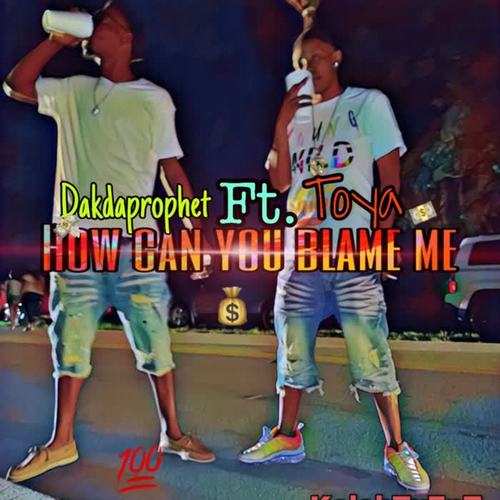 How Can U Blame Me (Explicit)