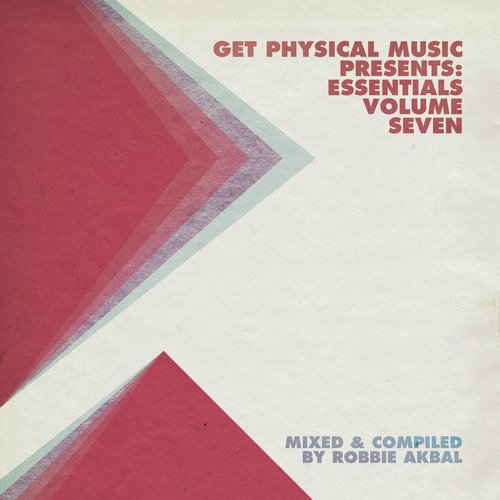 Get Physical Music Presents: Essentials, Vol. 7 - Mixed & Compiled by Robbie Akbal