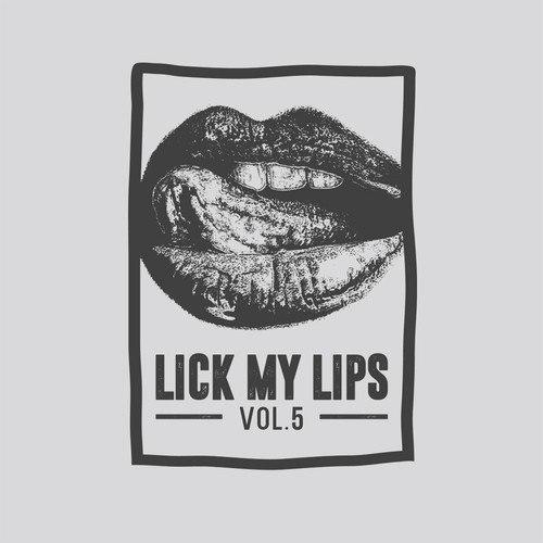 Lick My Lips, Vol. 5