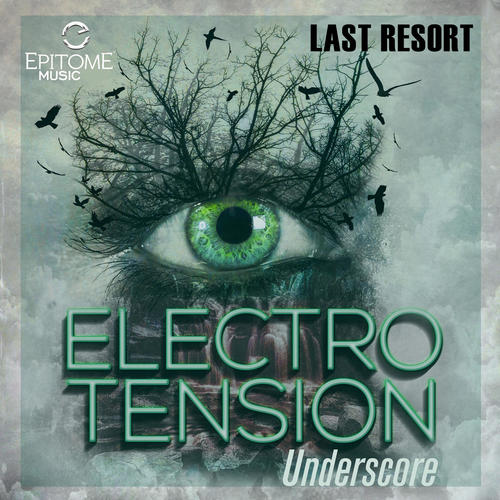 Last Resort: Electro Tension Underscores