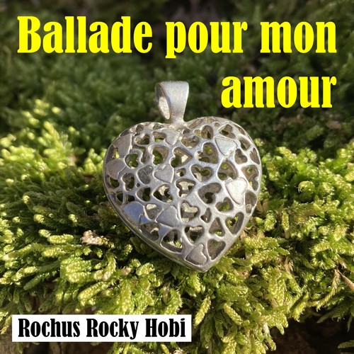 Ballade pour mon amour