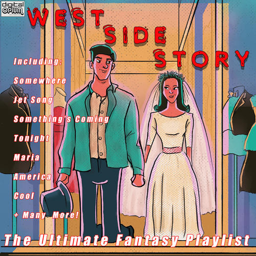 West Side Story The Ultimate Fantasy Playlist