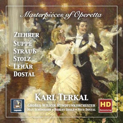 Masterpieces of Operetta: Ziehrer, Suppé, Strauss, Stolz, Lehár & Dostal (Remastered 2018)