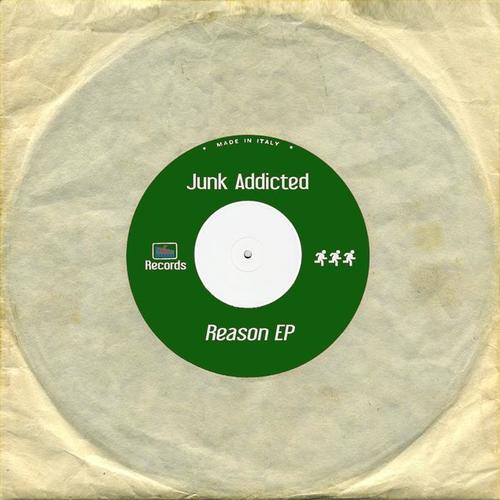 Junk Addicted: Reason -  EP