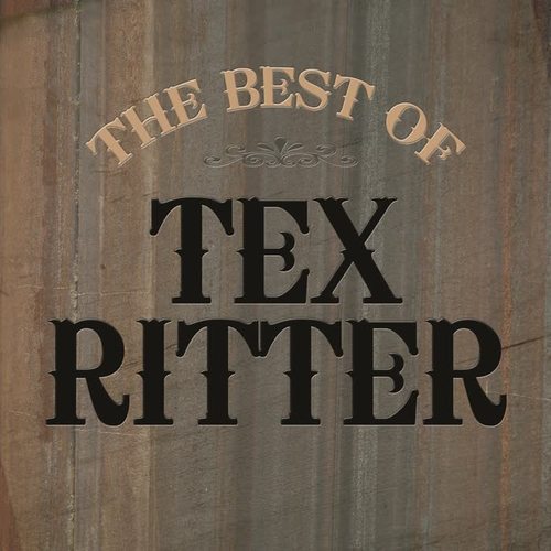 The Best of Tex Ritter