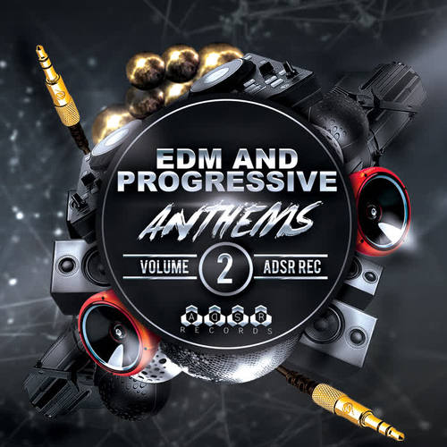 EDM and Progressive Anthems, Vol. 2