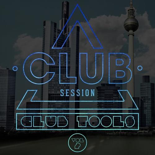 Club Session Pres. Club Tools, Vol. 2