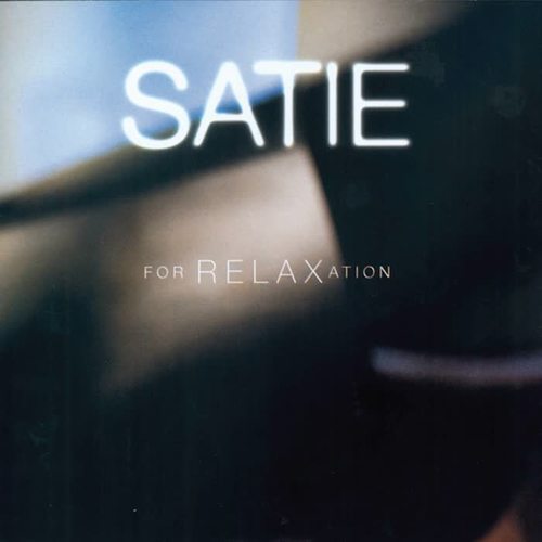 Satie For Relaxation