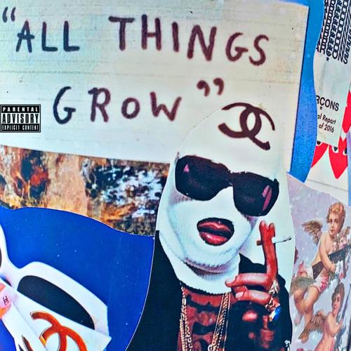 All Things Grow (Explicit)