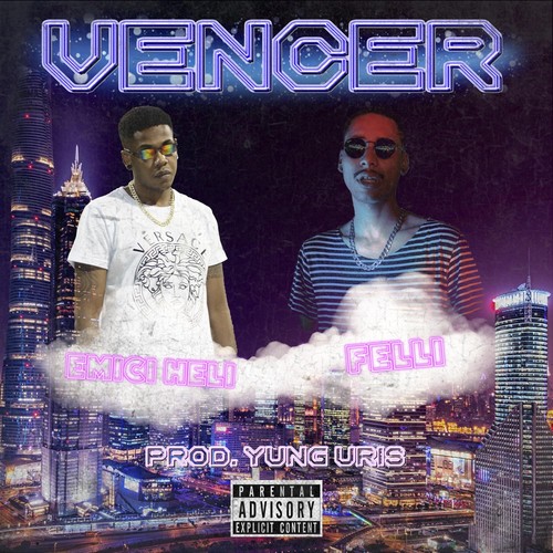 Vencer (feat. Felli) [Explicit]