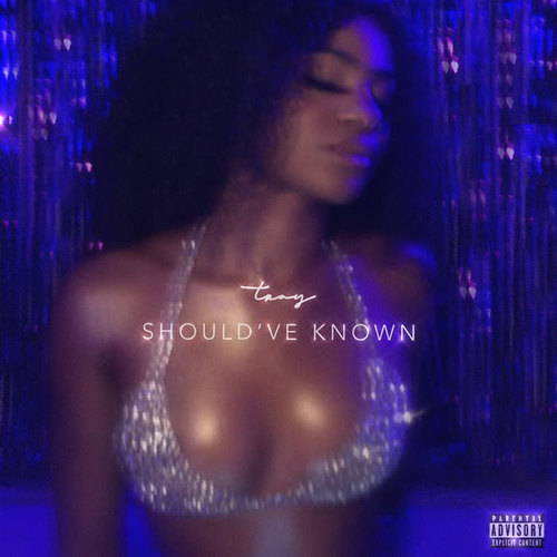 Should've Known (Explicit)