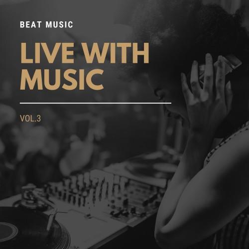 Live with Music, Vol. 3 (Original Mix)