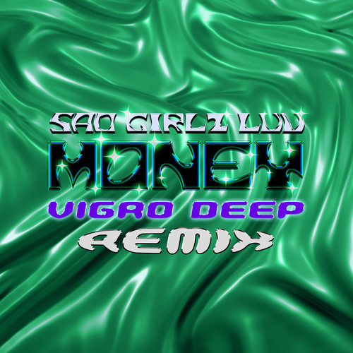 SAD GIRLZ LUV MONEY (Vigro Deep Amapiano Remix) [Explicit]