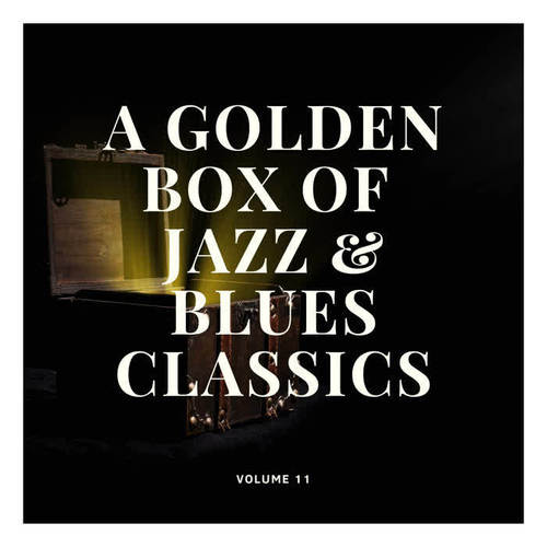 A golden Box of Jazz & Blues Classics, Vol. 11