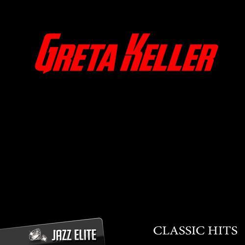 Classic Hits By Greta Keller