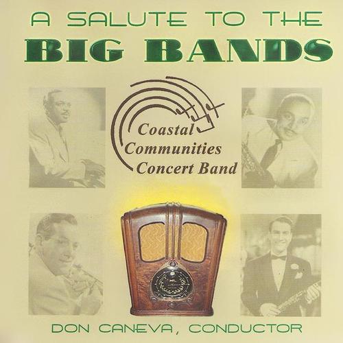 Coastal Communities Concert Band - A Salute to the Big Bands