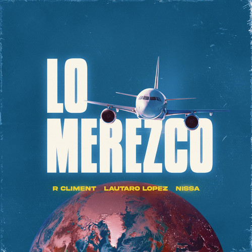 Lo Merezco (feat. Lautaro Lopez) [Explicit]