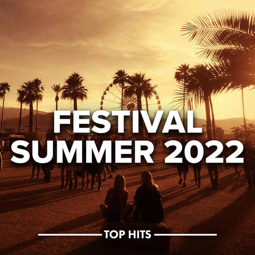 Festival Summer 2022 (Explicit)