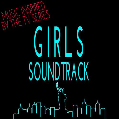 Girls Soundtrack: Music Inspired by the TV Series