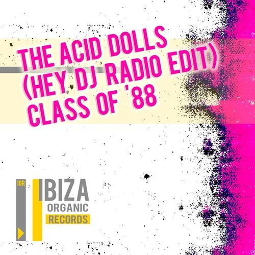 The Acid Dolls (Hey DJ Radio Edit)