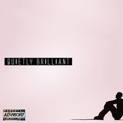 Quietly Brilliant (Explicit)