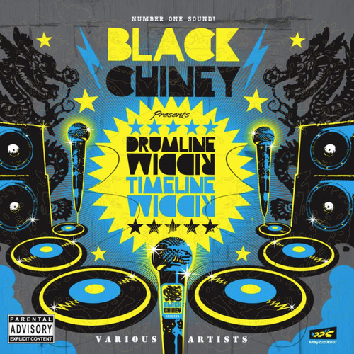 Black Chiney Presents: Drumline Riddim & Timeline Riddim (Explicit)