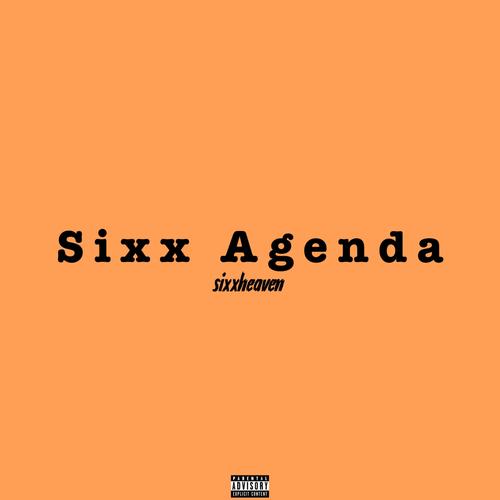 Sixx Agenda (Explicit)