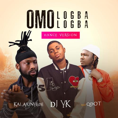 Omo logba logba (feat. Qdot & Dj Yk Beats) [dance version]