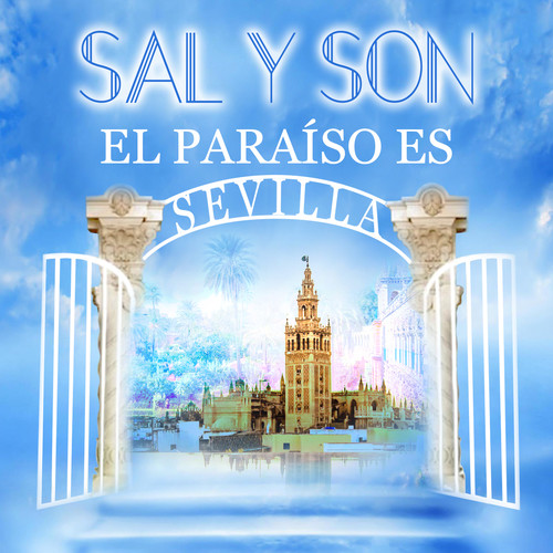 El Paraíso es Sevilla