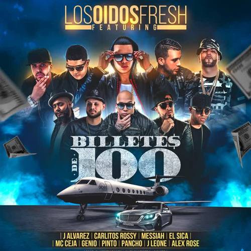 Billetes de 100 (feat. J Alvarez, Carlitos Rossy, Messiah, El Sica, MC Ceja, Genio el Mutante, Pinto Picasso, Pancho, J Leone & Alex Rose) [Explicit]