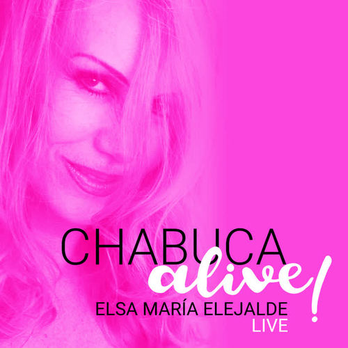 Chabuca Alive! (Live)