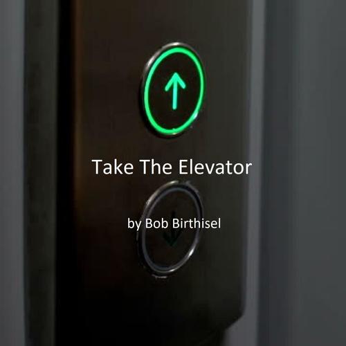 Take The Elevator