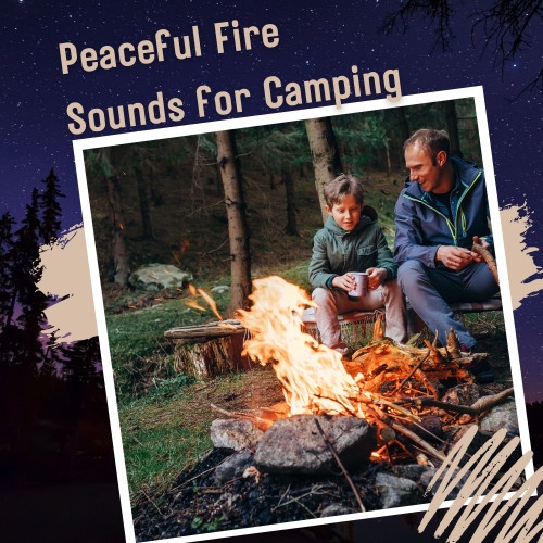 Peaceful Fire Sounds for Camping