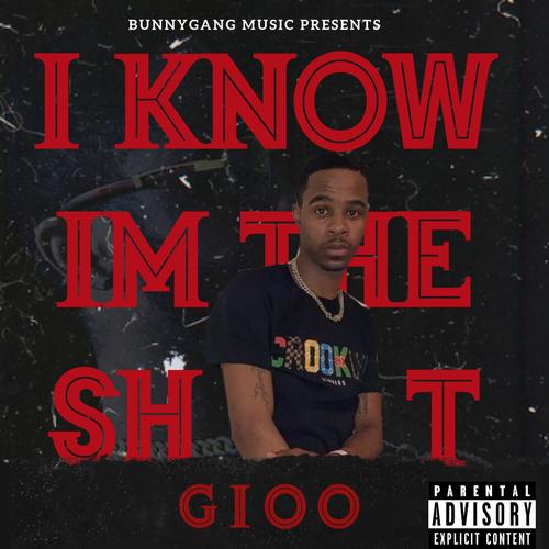 I Know I'm The Shit (Explicit)