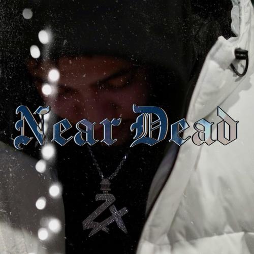 Near Dead (Explicit)