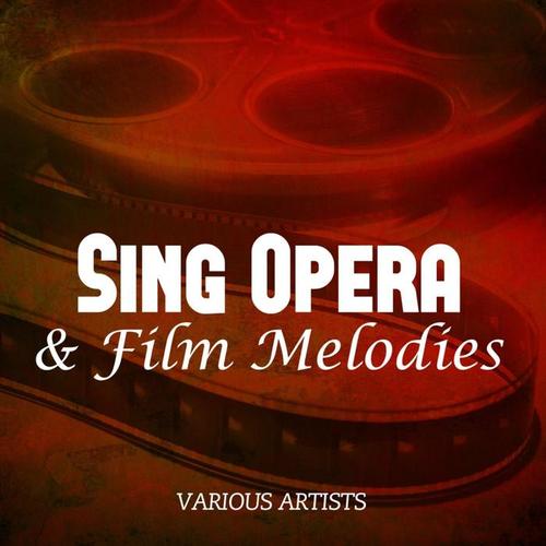 Sing Opera & Film Melodies