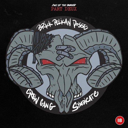 Part Deux: Brick Pelican Posse Crew Gang Syndicate (Explicit)