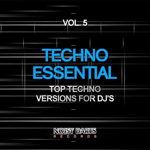 Techno Essential, Vol. 5 (Top Techno Versions for DJ's)